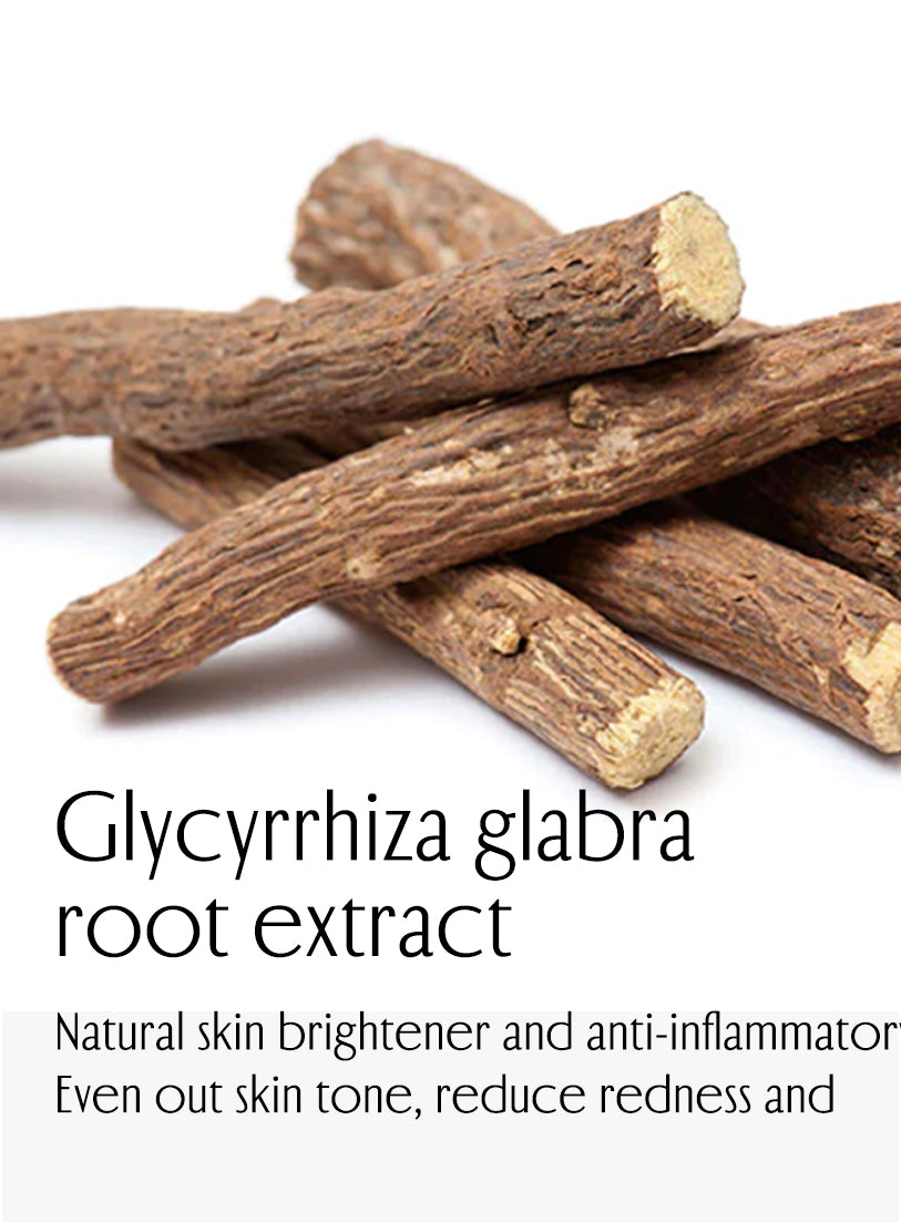 Glycyrrhiza glabra root extract. Natural skin brightener and anti-inflammatory. Even out skin tone, reduce redness and irritation.