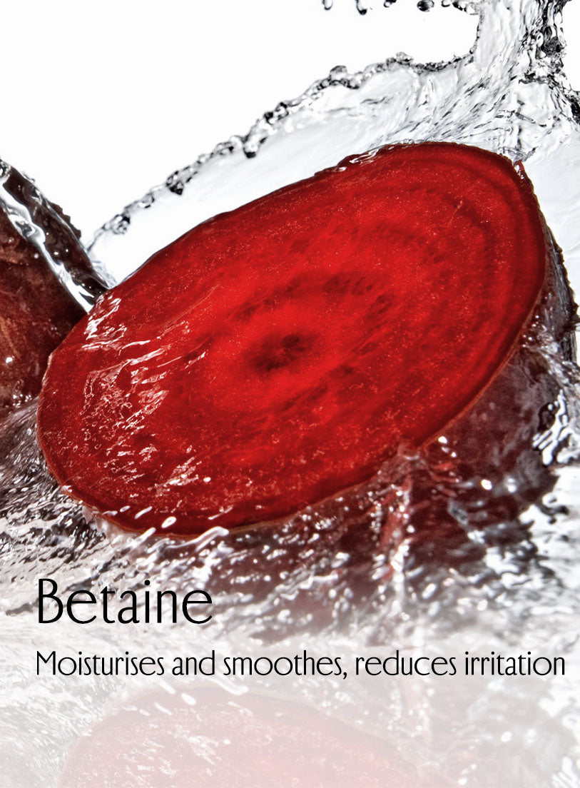 Betaine, Moisturises and smoothes, reduces irritation